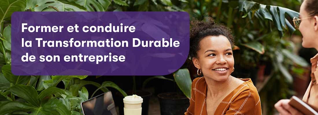 Replay : comment conduire la Transformation Durable de votre entreprise ?