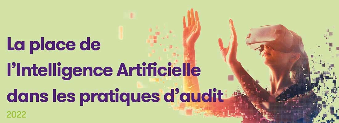 Infographie : La place de l’Intelligence Artificielle dans les pratiques d’audit