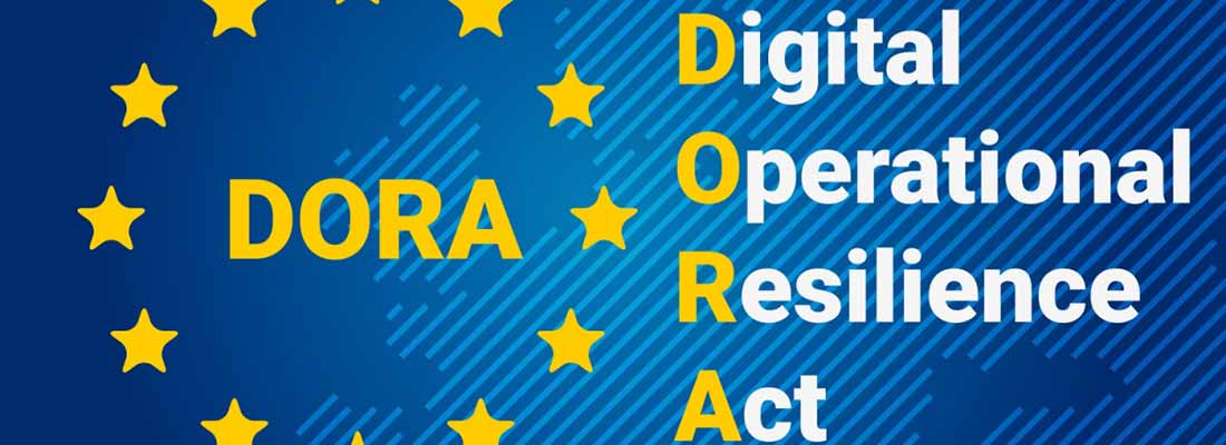DORA, la cyber résilience opérationnelle pour le secteur financier et son écosystème